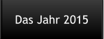 Das Jahr 2015