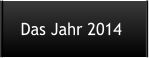 Das Jahr 2014