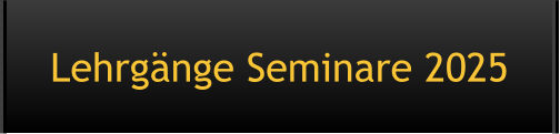 Lehrgänge Seminare 2025