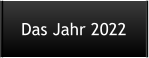 Das Jahr 2022